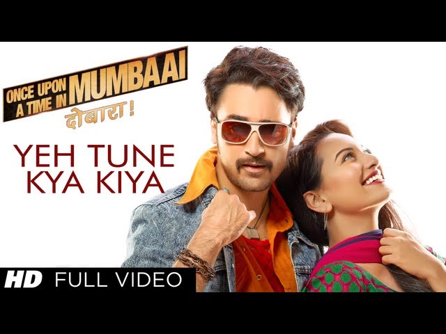 Ye Tune Kya Kiya Song Once Upon A Time In Mumbaai Dobara | Pritam | Akshay Kumar, Sonakshi Sinha SDDEFAULT Thumbnail