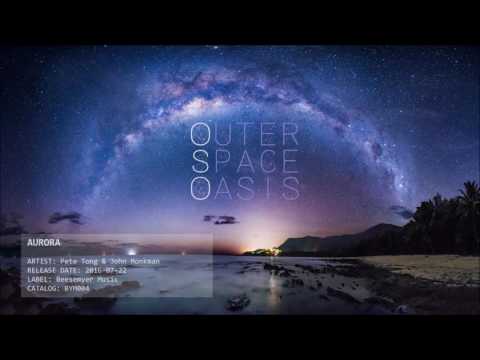 Pete Tong & John Monkman ✦ AURORA (Original Mix)