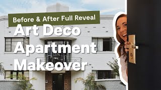 Art Deco Apartment Makeover! Before & After Reveal + Styling Interior Tips!   🏘️