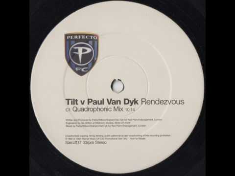 Tilt vs  Paul van Dyk-  Rendezvous (Quadrophonic Mix) 1997