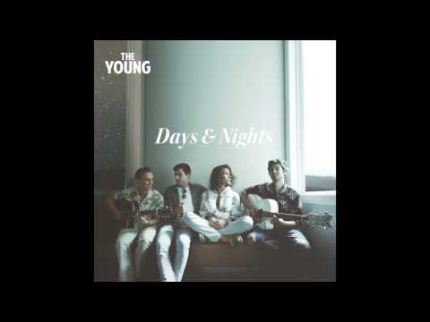 The Young - Days and Nights