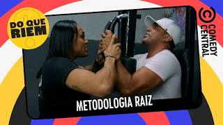 Metodologia Raiz | Do Que Riem