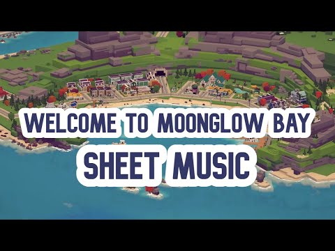 Welcome to Moonglow Bay - Lena Raine | Sheet Music
