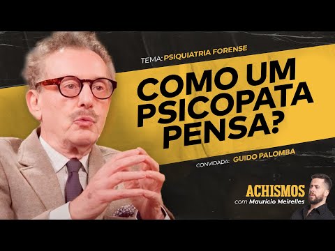 APRENDA COMO IDENTIFICAR UM CRIMINOSO FT. GUIDO PALOMBA | #ACHISMOS PODCAST #328