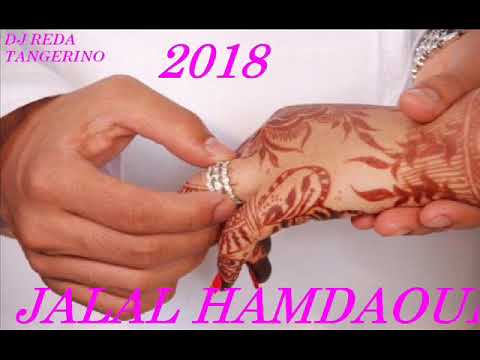 🔥JALAL HAMDAOUI - 2018 🔥 MIX MARIAGE 🔥 2018 🔥 جديد  (DJ REDA TANGERINO)
