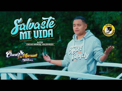 OSCAR MANUEL Y SU HISTORIA ROMÁNTICA - SALVASTE MI VIDA (Official Video)
