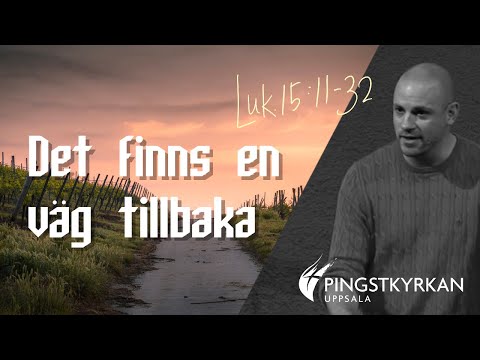 Predikan: Det finns en väg tillbaka av Robert Wirehag