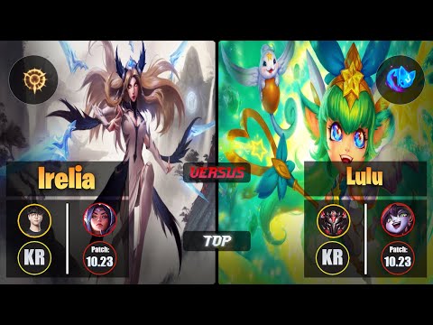 Roach IRELIA (Top) [Press the Attack] VS LULU - Grandmaster KR Patch 10.23