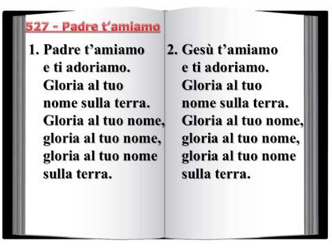 527 Padre t'amiamo - Innario Chiesa Cristiana Avventista del Settimo Giorno 2014
