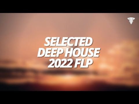 SELECTED 2022 FLP [FL STUDIO 20] [FREE]