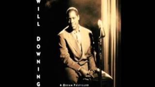 For All We Know - Will Downing - A Dream Fulfilled