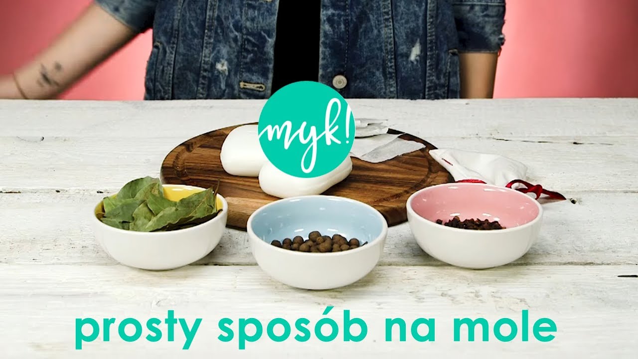 PROSTY SPOSÓB NA MOLE