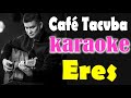 Charly Abrego - "Eres" - (KARAOKE)