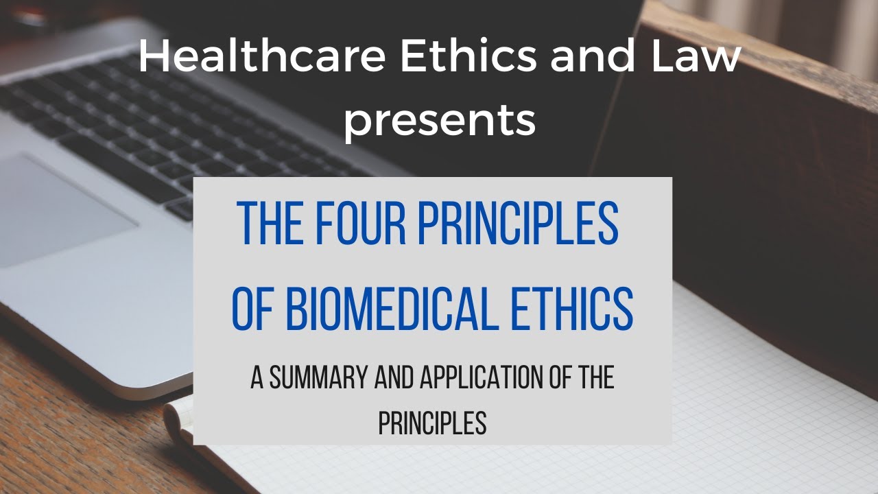 The Four Principles of Biomedical Ethics - Webinar