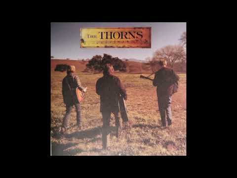 The Thorns -  Think It Over