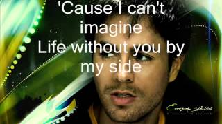 Enrique Iglesias   If the world crashes down