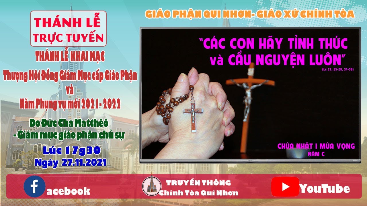 Trực Tuyến Thánh Lễ Khai mạc Thượng hội Đồng Giám Mục Cấp Giáo Phận và Năm Phụng Vụ Mới - Năm C
