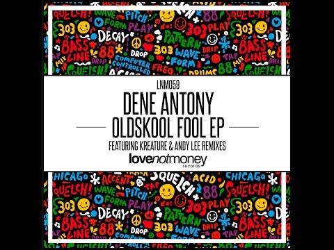 Dene Antony - Oldskool Fool (Andy Lee Remix)
