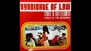 Syndicate of Law - Early In The Morning (Snake Attack Mix)