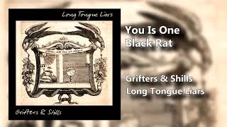 You Is One Black Rat - Grifters & Shills