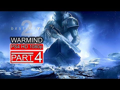 DESTINY 2 WARMIND Gameplay Walkthrough Part 4[1080p HD PS4] No Commentary