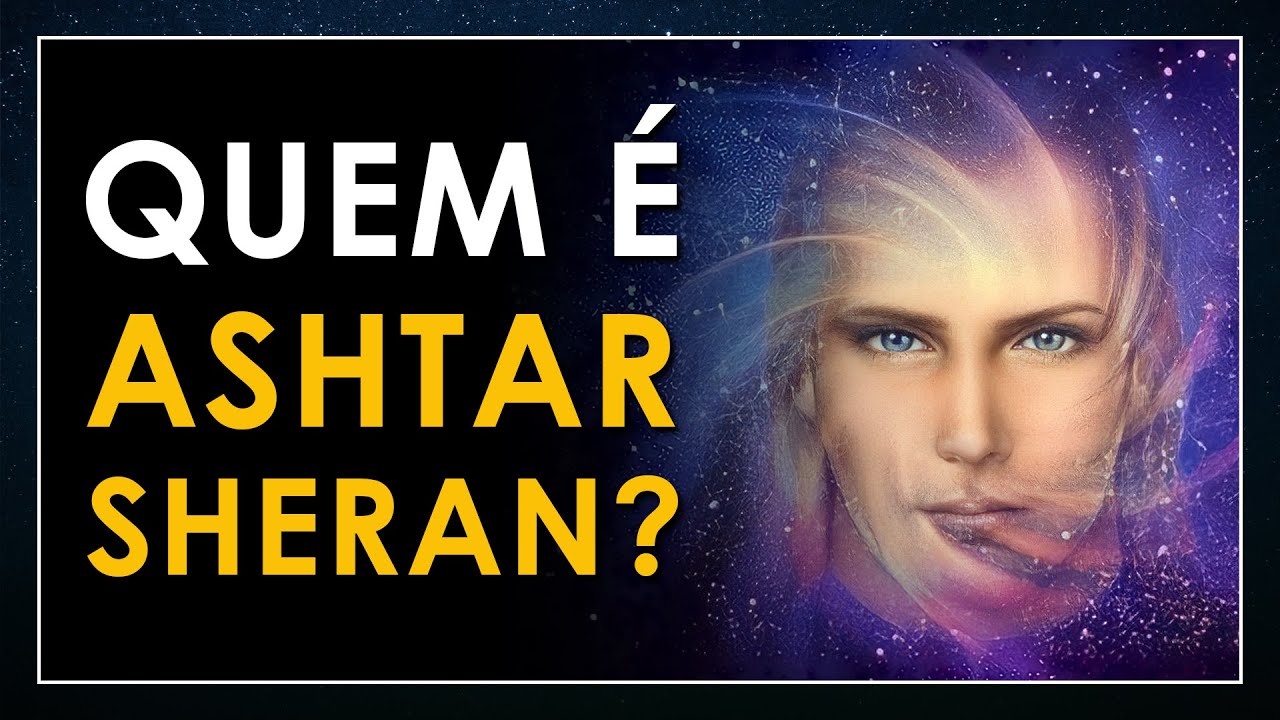 Quem é Ashtar Sheran (e por que NÃO acreditamos nele!)