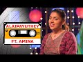 Alaipayuthey Ft Amina Santhosh Dhayanidhi Sarath