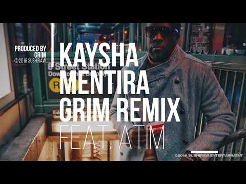 Kaysha - Mentira | feat. Atim | Grim Remix