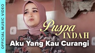 Download lagu Puspa Indah - Aku Yang Kau Curangi mp3