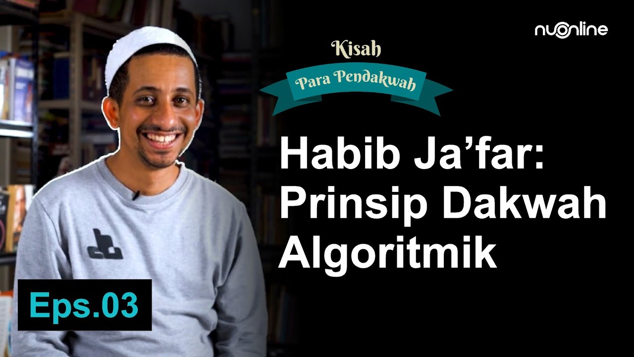 Habib Ja’far: Prinsip Dakwah Algoritmik