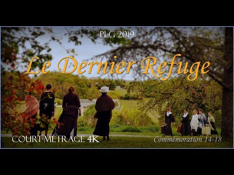 LE DERNIER REFUGE - Commémoration 14-18 - Court-métrage PLG 2019