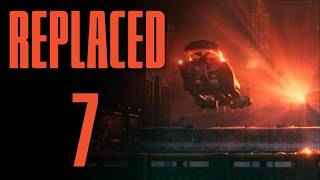 Новые горизонты 👥 Прохождение REPLACED #7 [Глава 7]