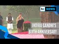 Sonia Manmohan Singh Pay Tribute To Indira Gandhi On Her Birth Anniversary