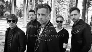 OneRepublic -  Future Looks Good  (lyrics)