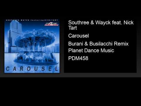 Southree & Wayck feat. Nick Tart - Carousel (Burani & Busilacchi Remix)