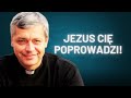 Gdy Wali Ci Się życie Bóg Właśnie Wtedy Zaczyna Działać Ks Piotr Pawlukiewicz