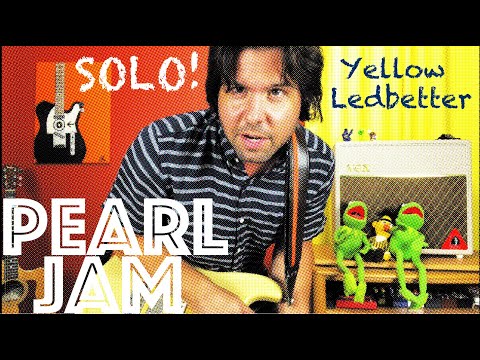 Guitar Lesson: How To Play The Solo In Pearl Jam's Yellow Ledbetter