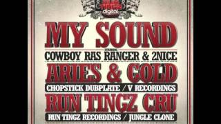 Aries & Gold - My Sound (No.1 in the Dance) Feat Cowboy Ras Ranger & 2Nice