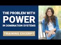 The Problem With Power In Domination Systems