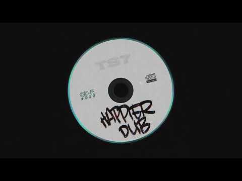 TS7 - Happier Dub [CD-R 003]