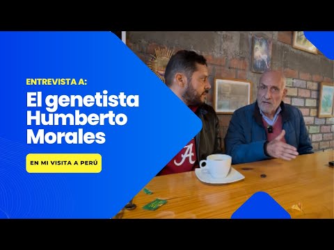 Entrevista al Genetista Humberto Morales en mi visita al Perú 12 de Julio 2024