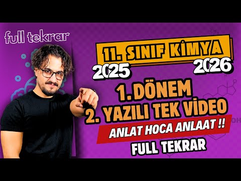 11.Sınıf Kimya | 1.  Dönem 2.Yazılı Full Tekrar | Anlat Hoca Anlaat !!! | 2025-2026 Maarif Sınıfı