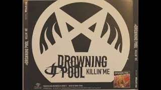 Drowning Pool - Killin&#39; me 432hz
