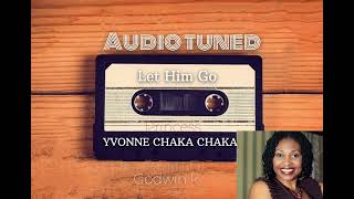 Yvonne Chaka Chaka _  Let him Go Black Gold 