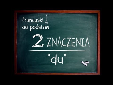 francuski - czy "du" to zawsze "du"? (rodzajniki ściągnięte z "DE" - contractés)