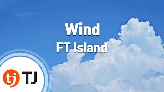 Download lagu Wind FT Island TJ Karaoke... mp3