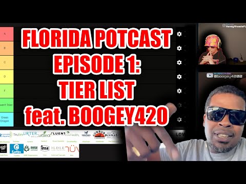 Florida Dispensary Tier List with Boogey420 | Florida's Potcast Ep. 1