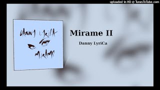 Mirame II - Danny LyriCa