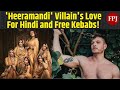 'Heeramandi' Villain Jason Shah's Love For Hindi and Free Kebabs!