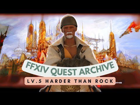 PUGILIST: Lv.5 Harder than Rock // FFXIV Quest Archive